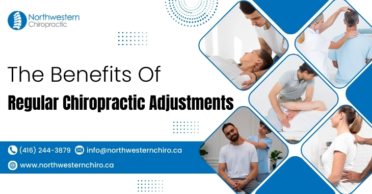 The Benefits Of Regular Chiropractic Adjustments